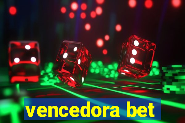 vencedora bet